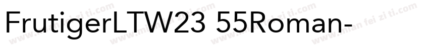 FrutigerLTW23 55Roman字体转换